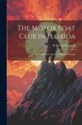 The Motor Boat Club in Florida: Or, Laying the Ghost of Alligator Swamp