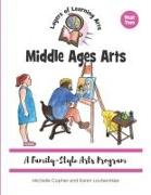 Middle Ages Arts: A Family Style Arts Program