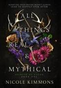 All Things Real and Mythical