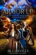 Armor Up: With God We Demolish Strongholds