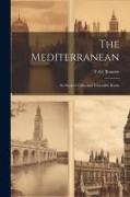 The Mediterranean: Its Storied Cities and Venerable Ruins