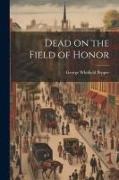 Dead on the Field of Honor