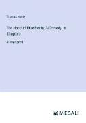 The Hand of Ethelberta, A Comedy in Chapters
