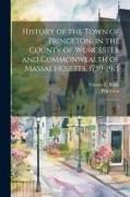 History of the Town of Princeton, in the County of Worcester and Commonwealth of Massachusetts, 1759-1915: 2