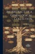 An Abstract of a Genealogical Collection