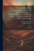 Geology and Mineral Deposits of Barstow Quadrangle, San Bernardino, California County, California, by Oliver E. Bowen, Jr.,: No.165