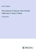 The Discovery of Muscovy, Tales from the Collections of Richard Hakluyt
