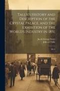 Tallis's History and Description of the Crystal Palace, and the Exhibition of the World's Industry in 1851,: Div 4