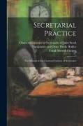 Secretarial Practice, the Manual of the Chartered Institute of Secretaries