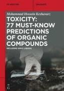 Toxicity: 77 Must-Know Predictions of Organic Compounds