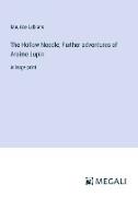 The Hollow Needle, Further adventures of Arsène Lupin