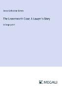 The Leavenworth Case, A Lawyer¿s Story