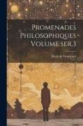 Promenades philosophiques Volume ser.3