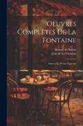 Oeuvres Complètes De La Fontaine: Ornées De Trente Vignettes