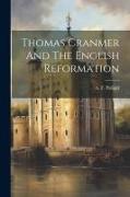 Thomas Cranmer And The English Reformation