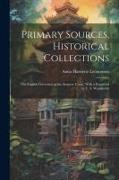Primary Sources, Historical Collections: The English Governess at the Siamese Court, With a Foreword by T. S. Wentworth