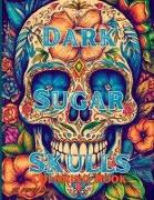 Dark Sugar Skulls Coloring Book