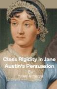 Class Rigidity in Jane Austen's Persuasion