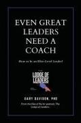 Even Great Leaders Need A Coach
