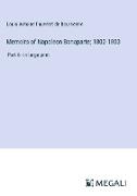 Memoirs of Napoleon Bonaparte, 1802-1803