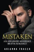 Mistaken - An Arranged Marriage Bratva Romance