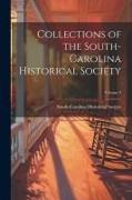 Collections of the South-Carolina Historical Society, Volume 3