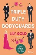 Triple Duty Bodyguards (Why Choose)