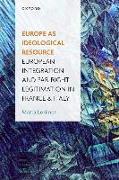 Europe as Ideological Resource