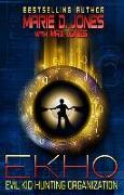 EKHO, Book One: Evil Kid Hunting Organization