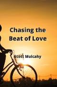Chasing the Beat of Love