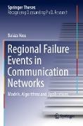 Regional Failure Events in Communication Networks