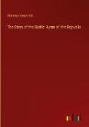 The Story of the Battle Hymn of the Republic