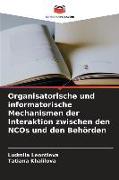 Organisatorische und informatorische Mechanismen der Interaktion zwischen den NCOs und den Behörden