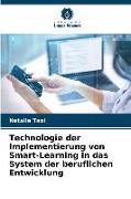 Technologie der Implementierung von Smart-Learning in das System der beruflichen Entwicklung