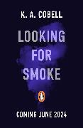 Looking For Smoke