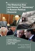 The Rhetorical Rise and Demise of “Democracy” in Russian Political Discourse, Volume 3