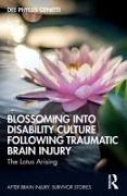 Blossoming Into Disability Culture Following Traumatic Brain Injury