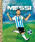 Mi Little Golden Book sobre Lionel Messi (My Little Golden Book About Lionel Messi)