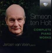 Simeon Ten Holt - Complete Piano Works