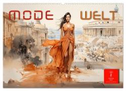 Mode Welt (Wandkalender 2024 DIN A2 quer), CALVENDO Monatskalender