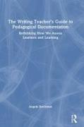 The Writing Teacher’s Guide to Pedagogical Documentation