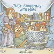 Just Shopping with Mom