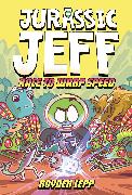 Jurassic Jeff: Race to Warp Speed (Jurassic Jeff Book 2)