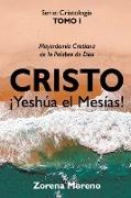 Cristo ¡Yeshúa el Mesías!