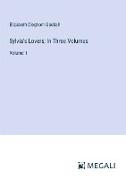 Sylvia's Lovers, In Three Volumes