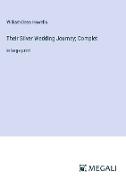 Their Silver Wedding Journey, Complet