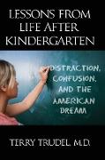 Lessons from Life After Kindergarten