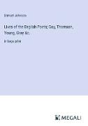 Lives of the English Poets, Gay, Thomson, Young, Gray &c