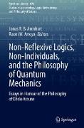 Non-Reflexive Logics, Non-Individuals, and the Philosophy of Quantum Mechanics