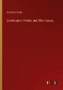 Landscape in History, and Other Essays